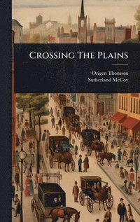 bokomslag Crossing The Plains