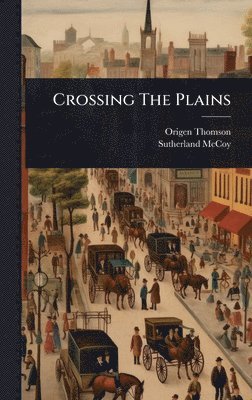 bokomslag Crossing The Plains