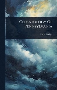 bokomslag Climatology Of Pennsylvania
