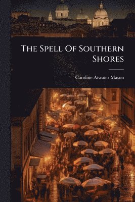 bokomslag Spell Of Southern Shores