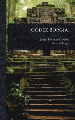 bokomslag Codex Borgia.