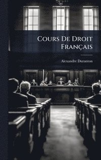 bokomslag Cours De Droit Français