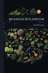 bokomslag Musaeum Zeylanicum