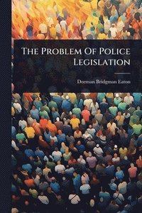 bokomslag Problem Of Police Legislation