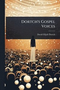 bokomslag Dortch's Gospel Voices