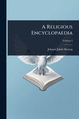 bokomslag A Religious Encyclopaedia