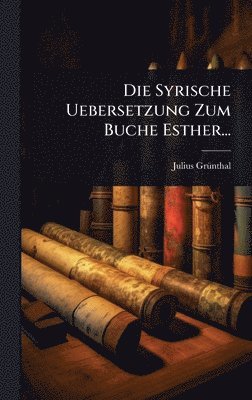 bokomslag Syrische Uebersetzung Zum Buche Esther...