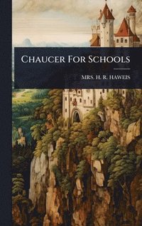 bokomslag Chaucer For Schools