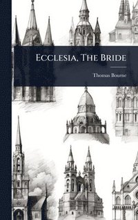 bokomslag Ecclesia, The Bride