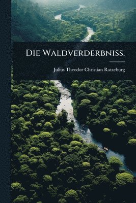 bokomslag Waldverderbniss.