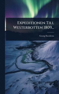 bokomslag Expeditionen Till Westerbotten 1809...