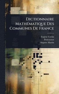 bokomslag Dictionnaire MathÃ(c)matique Des Communes De France