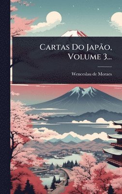 bokomslag Cartas Do JapÃ£o, Volume 3...