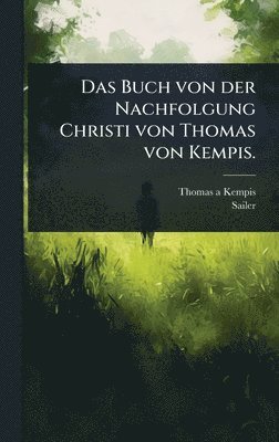 bokomslag Das Buch von der Nachfolgung Christi von Thomas von Kempis.