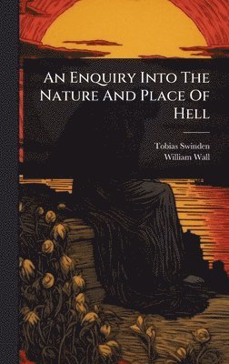 bokomslag Enquiry Into The Nature And Place Of Hell