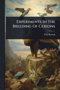 bokomslag Experiments In The Breeding Of Cerions