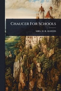 bokomslag Chaucer For Schools