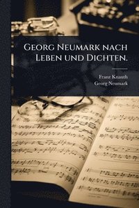 bokomslag Georg Neumark nach Leben und Dichten.