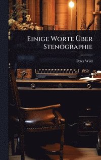 bokomslag Einige Worte Ã?ber Stenographie