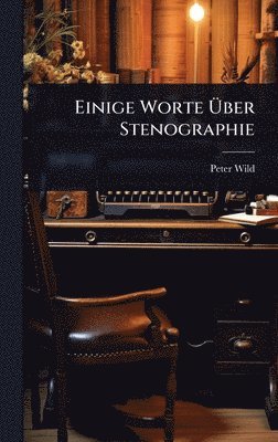 bokomslag Einige Worte Ã¿ber Stenographie