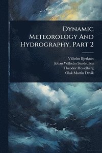 bokomslag Dynamic Meteorology And Hydrography, Part 2