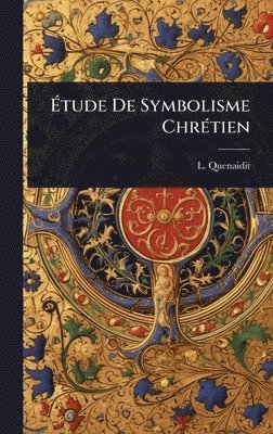 bokomslag Ã¿tude De Symbolisme ChrÃ(c)tien