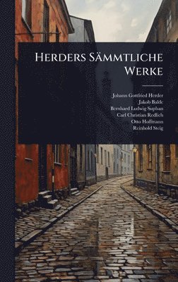 Johann Gottfried Herder, Jakob Balde - Herders Sämmtliche Werke, Inbunden