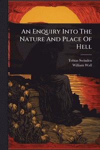 bokomslag Enquiry Into The Nature And Place Of Hell