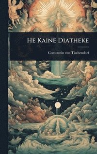 bokomslag He Kaine Diatheke
