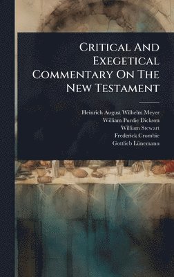 bokomslag Critical And Exegetical Commentary On The New Testament