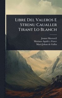bokomslag Libre Del Valeros E Strenu Caualler Tirant Lo Blanch