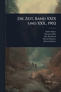 bokomslag Zeit, Band XXIX und XXX., 1902