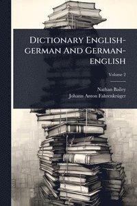 bokomslag Dictionary English-german And German-english