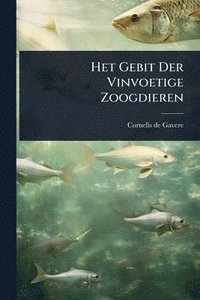bokomslag Het Gebit Der Vinvoetige Zoogdieren