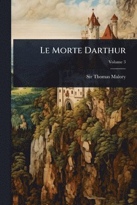Thomas Malory - Le Morte Darthur, Häftad
