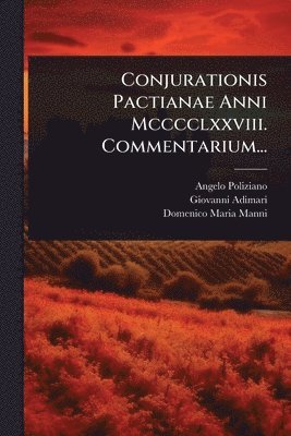 bokomslag Conjurationis Pactianae Anni Mcccclxxviii. Commentarium...