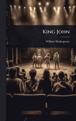 William Shakespeare - King John, Inbunden