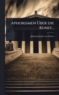 bokomslag Aphorismen Ã?ber die Kunst...