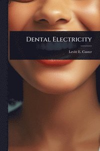 bokomslag Dental Electricity