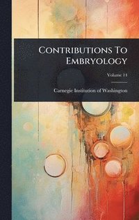 bokomslag Contributions To Embryology