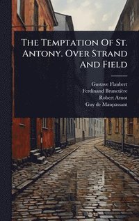 bokomslag Temptation Of St. Antony. Over Strand And Field