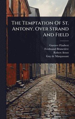 bokomslag Temptation Of St. Antony. Over Strand And Field