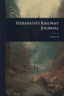 bokomslag Herapath's Railway Journal
