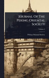 bokomslag Journal Of The Peking Oriental Society