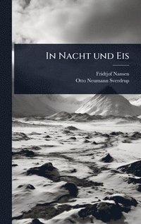 bokomslag In Nacht und Eis