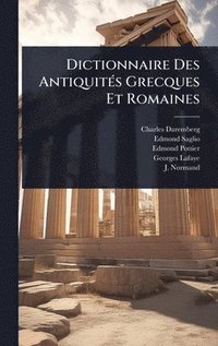 bokomslag Dictionnaire Des AntiquitÃ(c)s Grecques Et Romaines