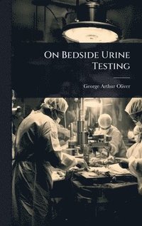 bokomslag On Bedside Urine Testing