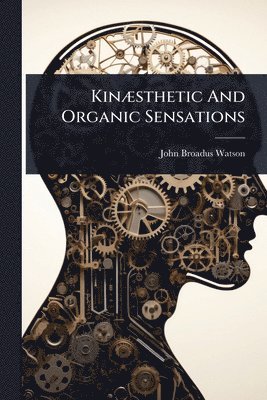 bokomslag KinÃ]sthetic And Organic Sensations