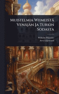 bokomslag Muistelmia Wiimeistä Venäjän Ja Turkin Sodasta