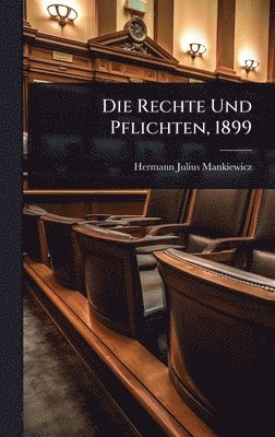 bokomslag Rechte Und Pflichten, 1899